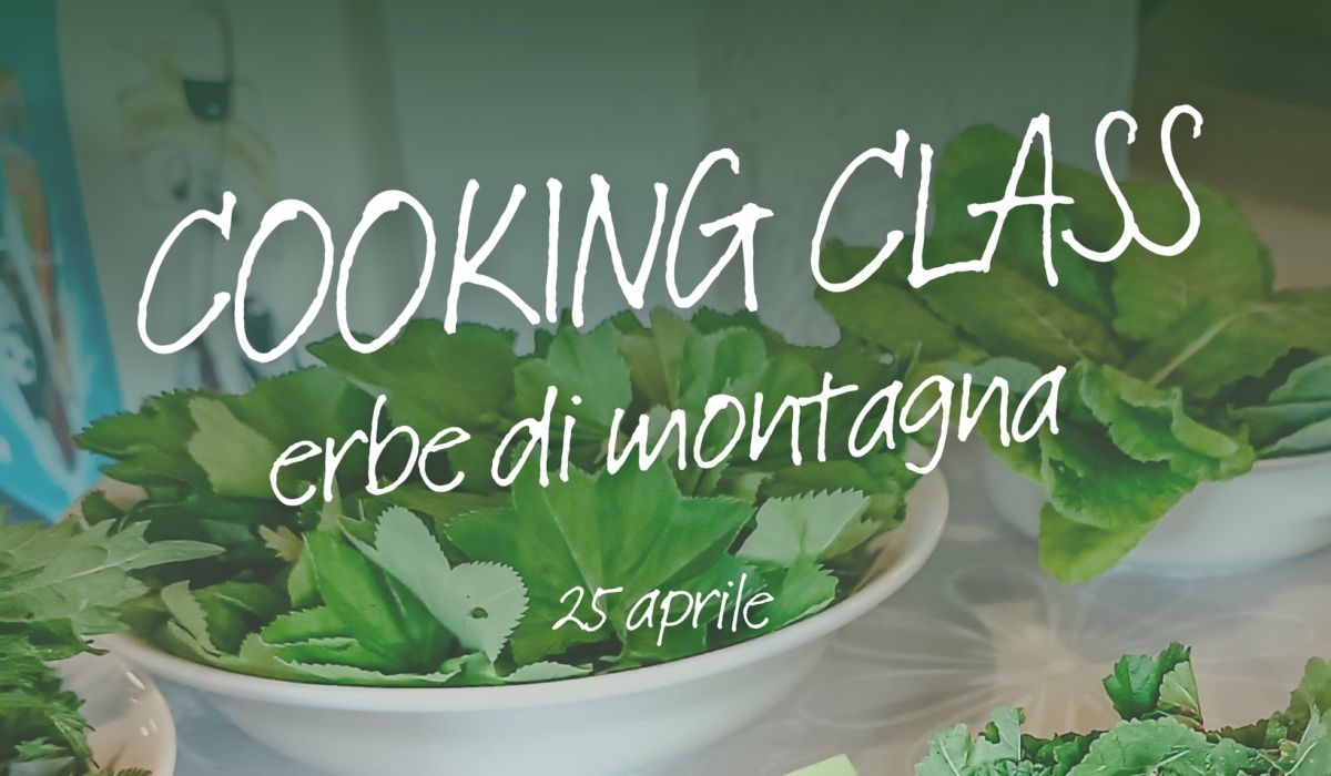 Cooking class con le erbe di montagna
